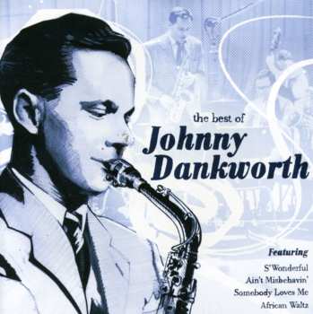 Album John Dankworth: The Best Of Johnny Dankworth