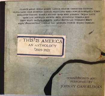 Johnny Gandelsman: This Is America An Anthology 2020-2021