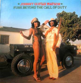 LP Johnny Guitar Watson: Funk Beyond The Call Of Duty 524707