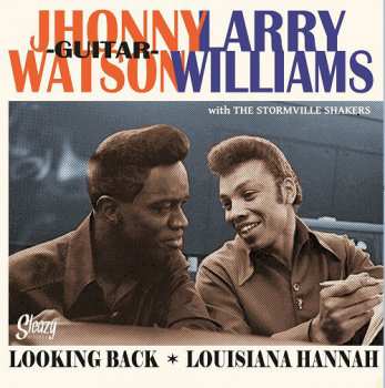 SP Johnny Guitar Watson: Looking Back '65 / Louisiana Hannah 86406