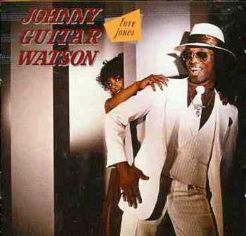 Album Johnny Guitar Watson: Love Jones