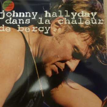 2LP Johnny Hallyday: Dans la Chaleur de Bercy LTD | CLR 68363