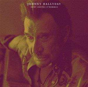 Album Johnny Hallyday: Deux Sortes D'hommes 