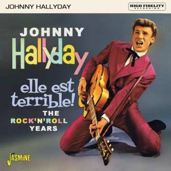 Album Johnny Hallyday: Elle Est Terrible !