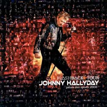 Album Johnny Hallyday: Flashback Tour - Palais Des Sports 2006