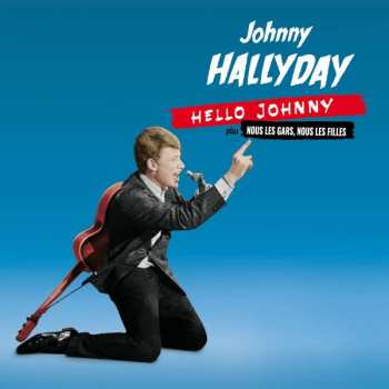 CD Johnny Hallyday: Hello Johnny plus Nous Les Gars, Nous Les Filles 316387