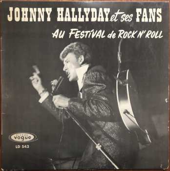 Album Johnny Hallyday: Johnny Hallyday Et Ses "Fans" Au Festival De Rock'N Roll