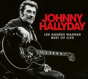 Album Johnny Hallyday: Les Années Warner Best Of Live