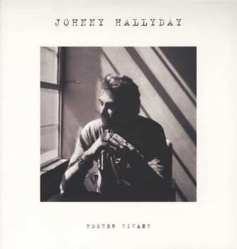 Album Johnny Hallyday: Rester Vivant