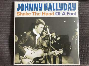 2LP Johnny Hallyday: Shake The Hand Of A Fool 59081