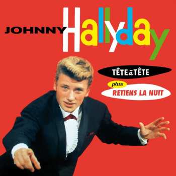 Album Johnny Hallyday: Tête À Tête Plus Retiens La Nuit