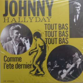 Johnny Hallyday: Tout Bas Tout Bas Tout Bas / Comme L'été Dernier