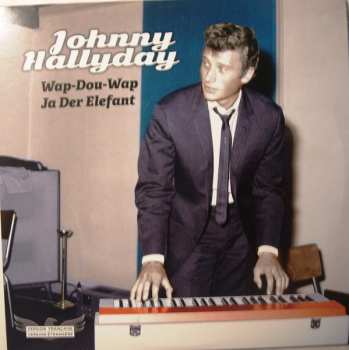 Album Johnny Hallyday: Wap-Dou-Wap / Ja Der Elefant