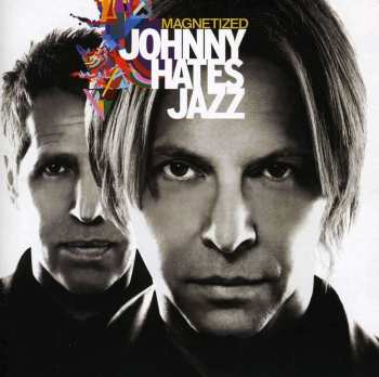 CD Johnny Hates Jazz: Magnetized 493663