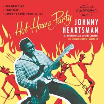 Johnny Heartsman: Hot House Party Ep
