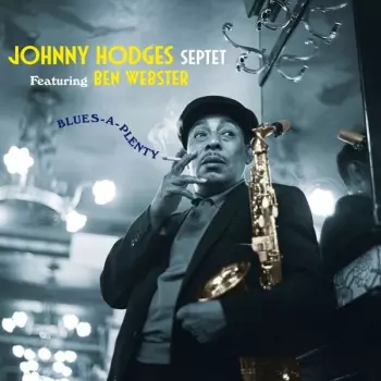 Johnny Hodges: Blues-A-Plenty