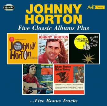 Johnny Horton: Five Classic Albums Plus