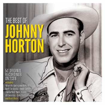Johnny Horton: The Best Of Johnny Horton
