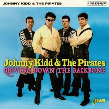 Album Johnny Kidd & The Pirates: Quivers Down The Backbone