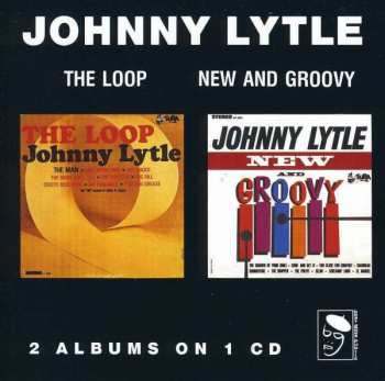 Album Johnny Lytle: The Loop / New And Groovy