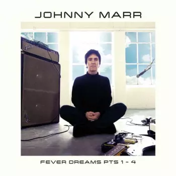 Johnny Marr: Fever Dreams Pt. 1 - 4