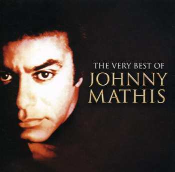 Album Johnny Mathis: The Very Best Of Johnny Mathis
