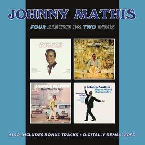 2CD Johnny Mathis: Up, Up And Away / Love Is Blue / Those Were The Days / Sings The Music Of Bert Kaempfert  467454