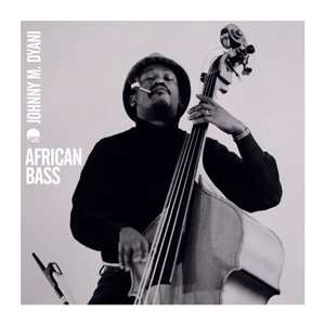 Album Johnny Mbizo Dyani: African Bass