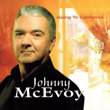 Johnny McEvoy: Going To California