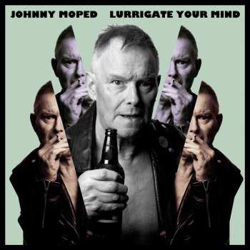 CD Johnny Moped: Lurrigate Your Mind DIGI 462261