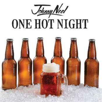 Album Johnny Neel: One Hot Night