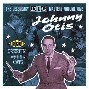 Johnny Otis: Creepin' With The Cats