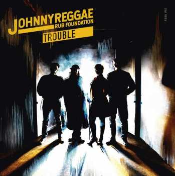 Album Johnny Reggae Rub Foundation: Trouble 