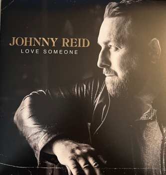 2LP Johnny Reid: Love Someone 244098