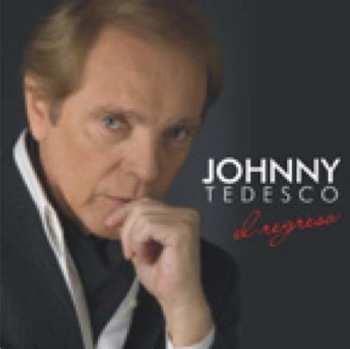 Album Johny Tedesco: El Regreso