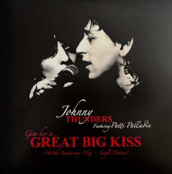Album Johnny Thunders: Give Her A... Great Big Kiss