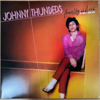 Album Johnny Thunders: Finally Alone, The Sticks And Stones Tapes