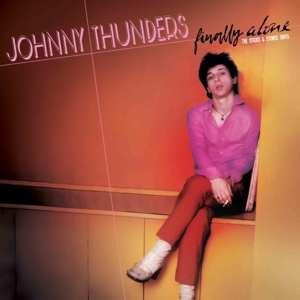 LP/SP Johnny Thunders: Finally Alone (The Sticks & Stones Tapes) CLR | LTD 501158