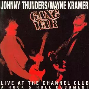 Johnny Thunders: Live At The Channel Club (A Rock & Roll Document)
