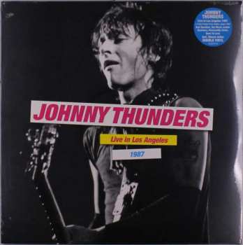 Album Johnny Thunders: Live In Los Angeles 1987