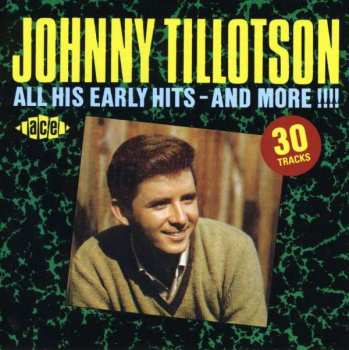 Album Johnny Tillotson: All His Early Hits - And More!!!!