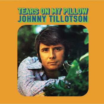 Album Johnny Tillotson: Tears On My Pillow