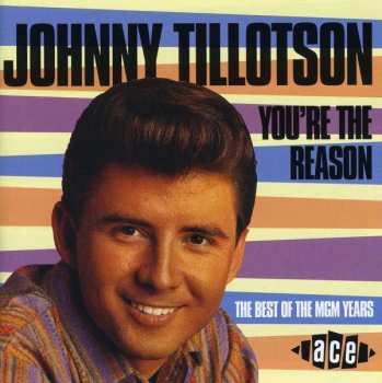 Album Johnny Tillotson: You're The Reason - The Best Of The MGM Years