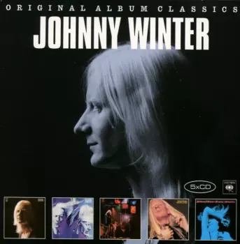 Johnny Winter: Original Album Classics