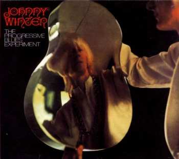 CD Johnny Winter: The Progressive Blues Experiment 314670