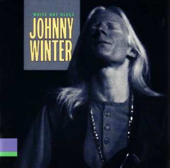 Album Johnny Winter: White Hot Blues