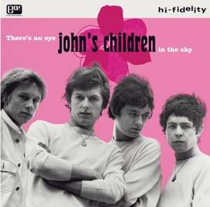 Album John's Children: There's An Eye In The Sky