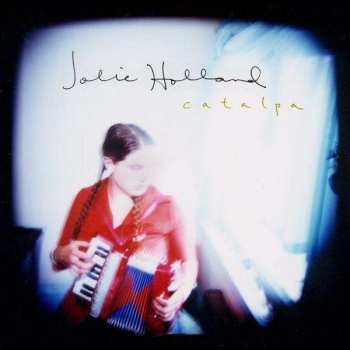 Album Jolie Holland: Catalpa