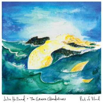 Album Jolie Holland & The Grand Chandeliers: Pint Of Blood