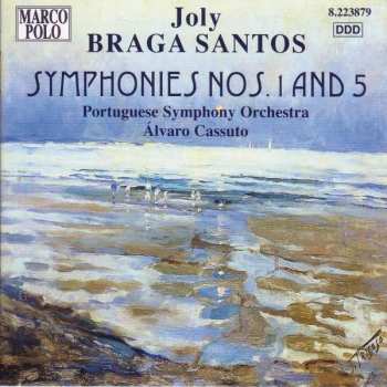 Album Joly Braga Santos: Symphonies Nos. 1 And 5